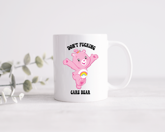 Don't Fucking Care Bear Mug