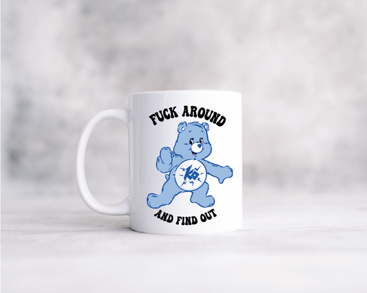 Fuck Around And Find Out Bear Mug