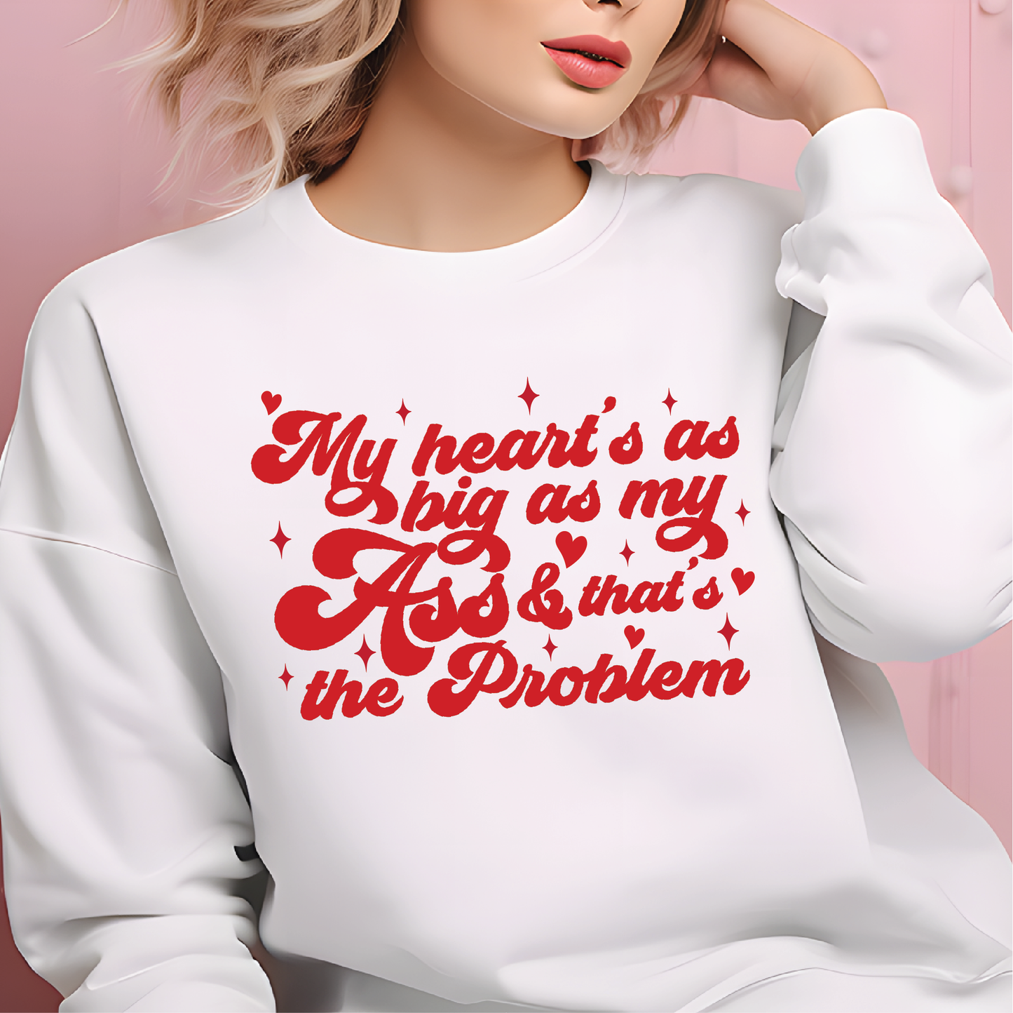 My Hearts Big And Thats The Problem Crewneck Sweatshirt